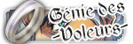 Génie des Voleurs Génie des Voleurs